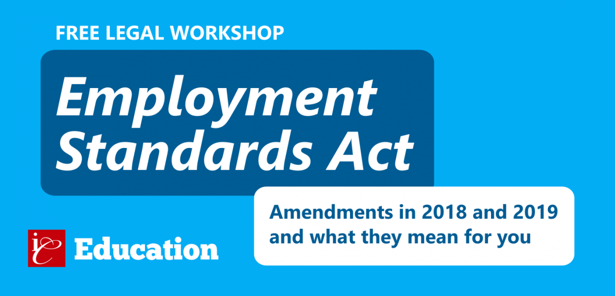 Free legal workshop | Employment Standards Act: Amendments in 2018 and 2019 and What They Mean for You